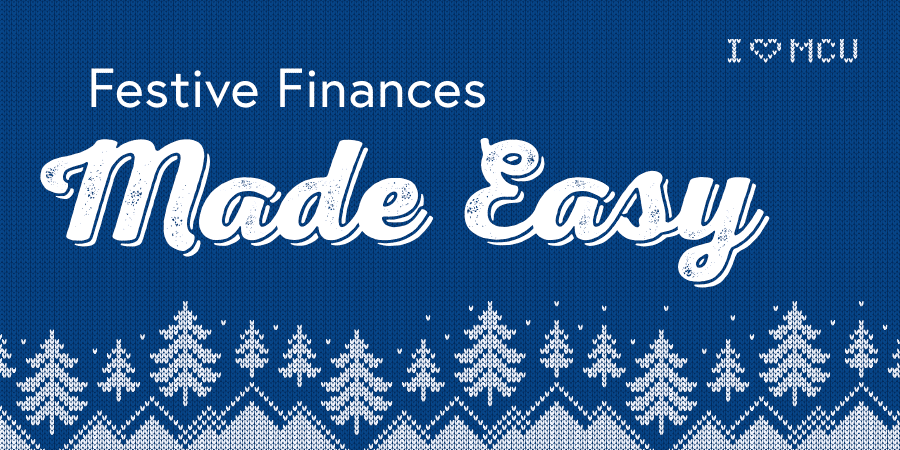 Christmas tree patterns sewn into a sweater. Across the top, the words: festive finances made easy.