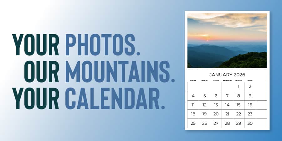Picture of the Smokey Mountains placed in the January page of a calendar booklet. The words at the left: your photos. our mountains. your calendar.