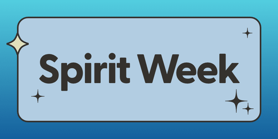 A callout bubble with the words: Spirit Week