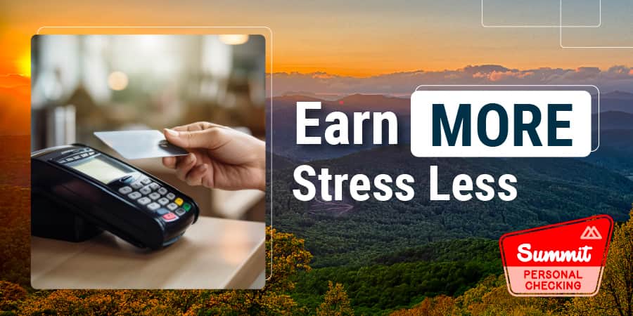 An up close shot of a female hand tapping to pay with her card in front of a back drop of the sun setting over the blue ridge mountains. The words at the right: earn more stress less