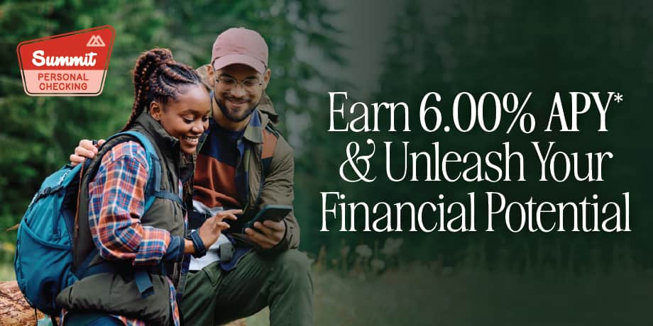 Two young hikers looking at a smartphone. The words at the right: earn 6.00APY* & unleash your financial potential.