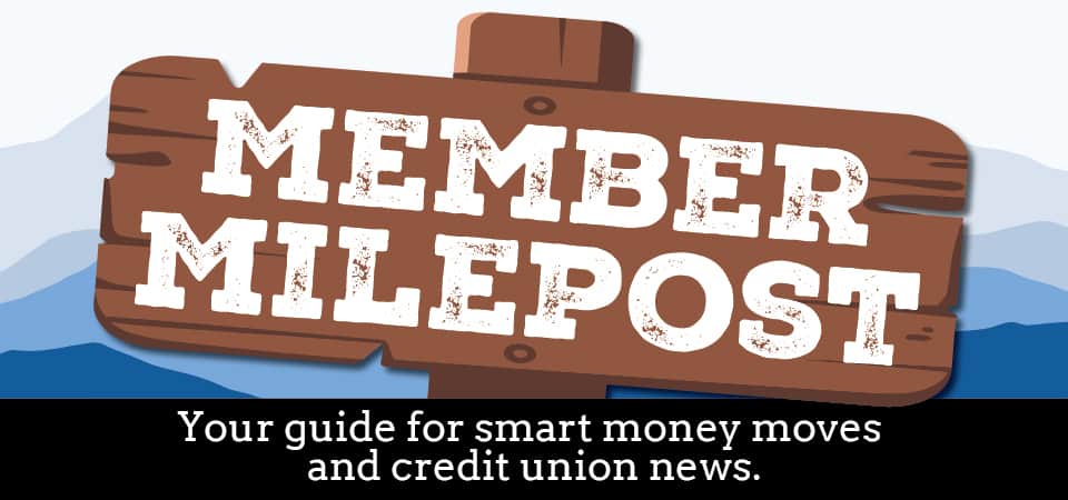 The Member Milepost logo. The words at the bottom: your guide for smart money moves and credit union news.